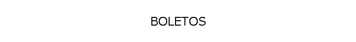 BOLETOS